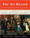 For the Record: A Documentary History of America: From Reconstruction through Contemporary Times (Fifth Edition) (Vol. 2) - Holly A. Mayer, David E. Shi