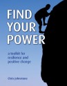 Find Your Power: a Toolkit for Resilience and Positive Change - Chris Johnstone, Dave Baines