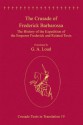 The Crusade of Frederick Barbarossa (Crusade Texts in Translation) - G.A. Loud