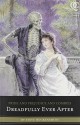 Pride and Prejudice and Zombies: Dreadfully Ever After - Steve Hockensmith