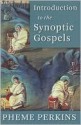 Introduction to the Synoptic Gospels - Pheme Perkins