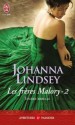 Tendre rebelle (Les frères Malory, #2) - Johanna Lindsey