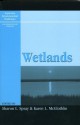 Wetlands (Exploring Environmental Challenges: A Multidisciplinary Approach) - Sharon L. Spray, Karen L. McGlothlin, John C. Callaway, Stephen Faulkner, Mary A. Hague, William B. Meyer, Thomas Michael Power, Joel W. Snodgrass