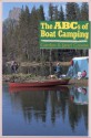 The Ab Cs Of Boat Camping - Gordon Groene, Janet Groene