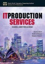 IT Production Services: Building a Competitive Advantage - Harris Kern, Rich Schiesser, Mayra Muniz