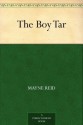 The Boy Tar - Mayne Reid, Edward Read