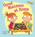 Good Manners at Home - Katie Marsico, John Haslam