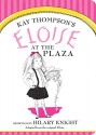 Eloise at The Plaza - Kay Thompson, Hilary Knight