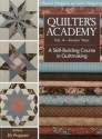 Quilter's Academy Vol. 4 - Senior Year: A Skill Building Course in Quiltmaking - Harriet Hargrave, Carrie Hargrave