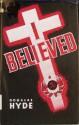 I Believed - Douglas Arnold Hyde