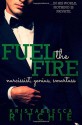 Fuel the Fire - Krista Ritchie, Becca Ritchie