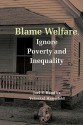 Blame Welfre Ignre Povty and Ineqty - Joel Handler, Yeheskel Hasenfeld