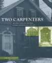 Two Carpenters: Architecture and Building in Early New England, 1799?1859 - J. Ritchie Garrison