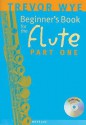 Trevor Wye: A Beginner's Book for Flute, Part 1 - Trevor Wye