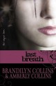 Last Breath - Brandilyn Collins, Amberly Collins