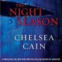 The Night Season - Chelsea Cain, Christina Delaine