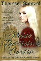 Bride of Thistleloch Castle - Therese Stenzel