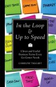 In the Loop & Up to Speed: Clever & Useful Business Terms Every Go-Getter Needs - Caroline Taggart