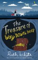 The Treasure of Way Down Deep - Ruth White