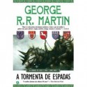 A Tormenta de Espadas (As Crónicas de Gelo e Fogo, #5) - Jorge Candeias, George R.R. Martin