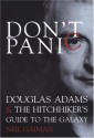 Don't Panic: Douglas Adams & The Hitchhiker's Guide to the Galaxy - Neil Gaiman