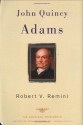 John Quincy Adams - Arthur M. Schlesinger Jr., Robert V. Remini