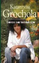 Serce na temblaku - Katarzyna Grochola