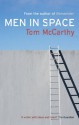 Men in Space - Tom McCarthy