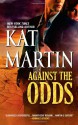 Against the Odds - Kat Martin