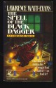 The Spell of the Black Dagger - Lawrence Watt-Evans