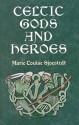 Celtic Gods and Heroes (Celtic, Irish) - Marie-Louise Sjoestedt