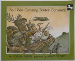 As I Was Crossing Boston Common - Arnold Lobel, Norma Farber