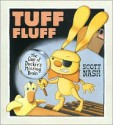 Tuff Fluff: The Case of Duckie's Missing Brain - Scott Nash