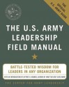 The U.S. Army Leadership Field Manual - U.S. Department of the Army