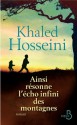 Ainsi résonne l'écho infini des montagnes (ROMAN) - Khaled Hosseini, Valérie Bourgeois