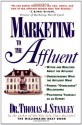 Marketing to the Affluent - Thomas J. Stanley