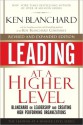 Leading at a Higher Level: Blanchard on Leadership and Creating High Performing Organizations - Kenneth H. Blanchard