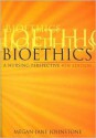 Bioethics: A Nursing Perspective - Megan-Jane Johnstone