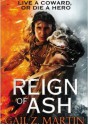 Reign of Ash - Gail Z. Martin