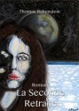 Nebular Recueil 4 - La Seconde Retraite (Nebular Épisode 17 - 21) (French Edition) - Thomas Rabenstein, Yann Cadoret, Michel Vannereux, Gérard Girolami