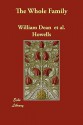 The Whole Family - William Dean Howells