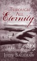 Through All Eternity - Judy Bagshaw