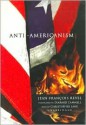 Anti-Americanism (Audio) - Jean-François Revel, Christopher Lane, Diarmid Cammell