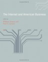 The Internet and American Business (History of Computing) - William Aspray