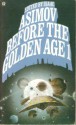 Before the Golden Age, Book #1 - Isaac Asimov