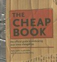 The Cheap Book: The Official Guide to Embracing Your Inner Cheapskate - Robin Herbst, Julie Miller