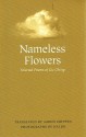 Nameless Flowers: Selected Poems of Gu Cheng - Cheng Gu