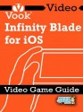 Infinity Blade for iOS: Video Game Guide (Enhanced) - Dr. Vook