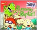 Runaway Reptar! - Cecile Schoberle