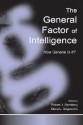 The General Factor of Intelligence: How General Is It? - Robert J. Sternberg, Elena L. Grigorenko